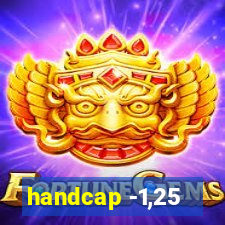 handcap -1,25