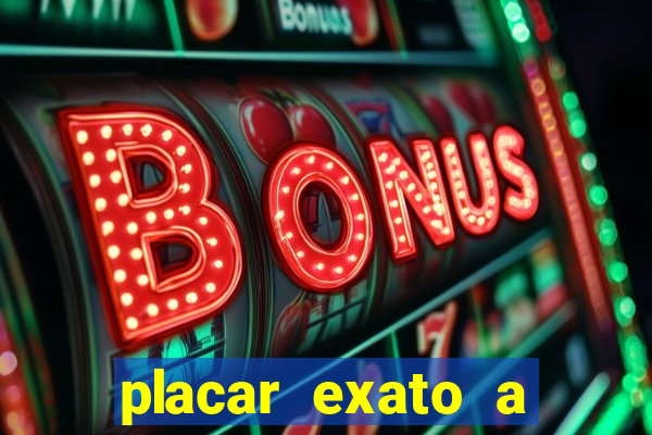 placar exato a qualquer momento bet365