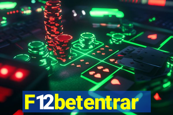 F12betentrar