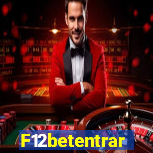 F12betentrar