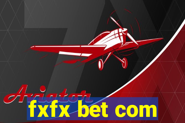 fxfx bet com