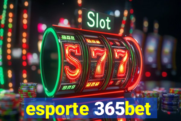 esporte 365bet