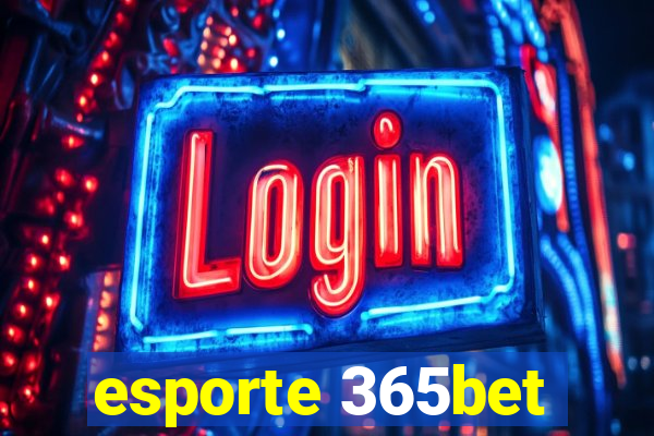 esporte 365bet