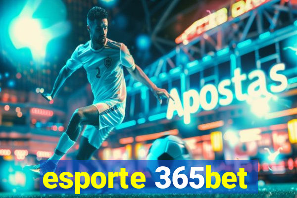 esporte 365bet