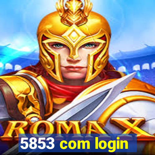 5853 com login