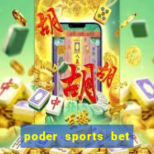 poder sports bet é confiável