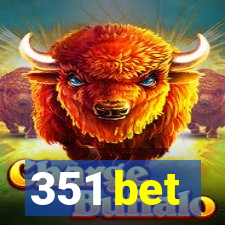 351 bet