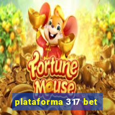 plataforma 317 bet