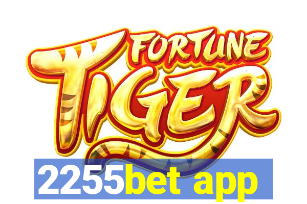 2255bet app