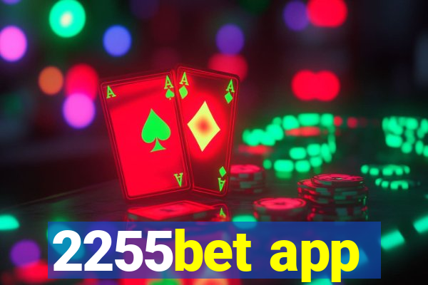 2255bet app