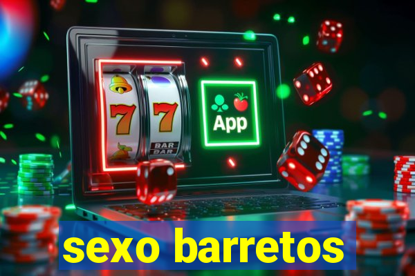 sexo barretos