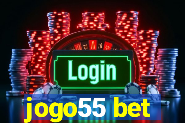 jogo55 bet