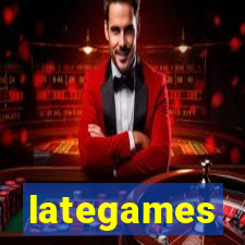 lategames