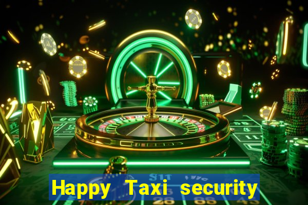 Happy Taxi security password road road 96