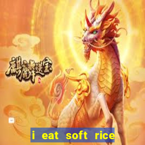 i eat soft rice in another world hentai