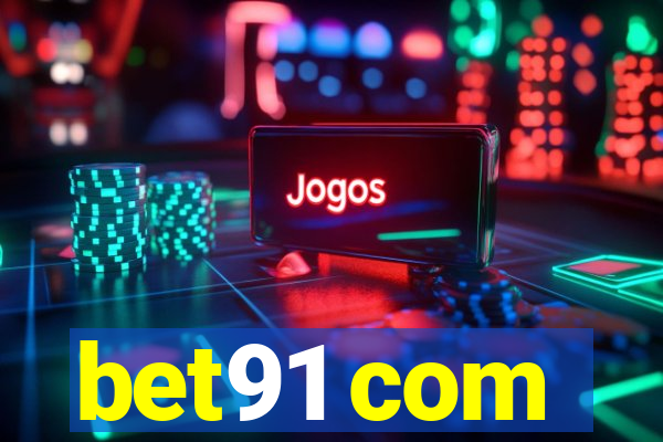 bet91 com