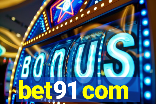 bet91 com