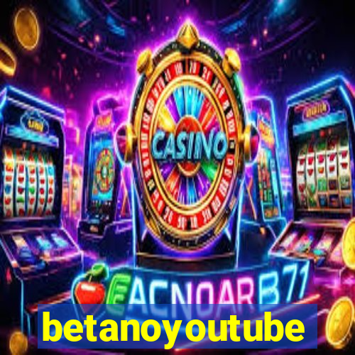 betanoyoutube