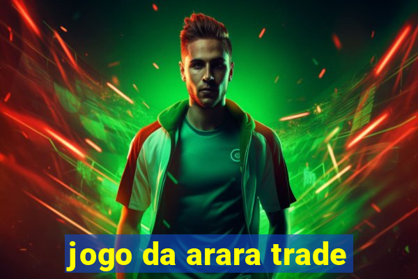 jogo da arara trade