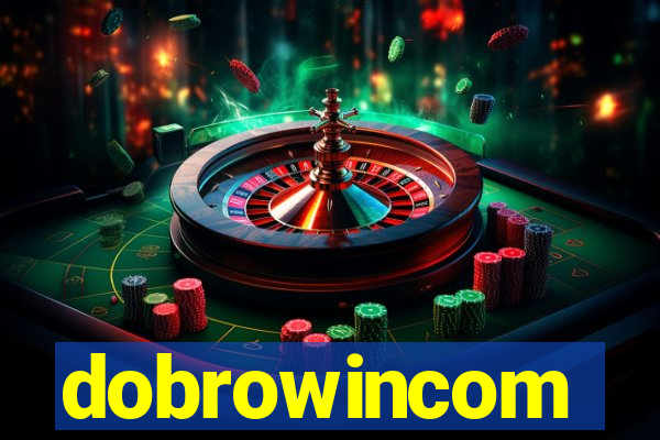 dobrowincom