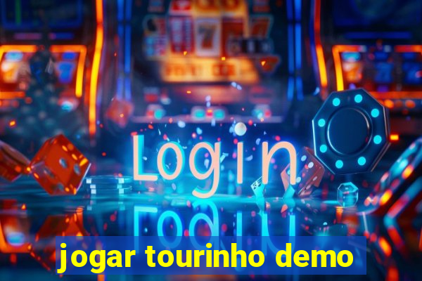 jogar tourinho demo