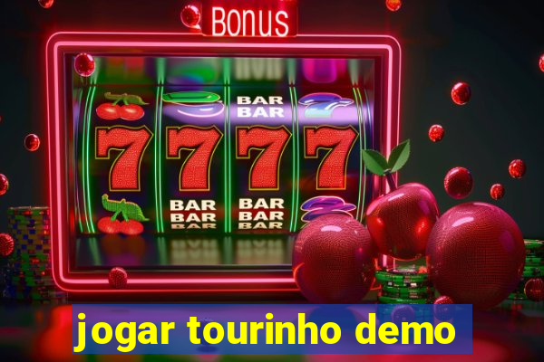 jogar tourinho demo