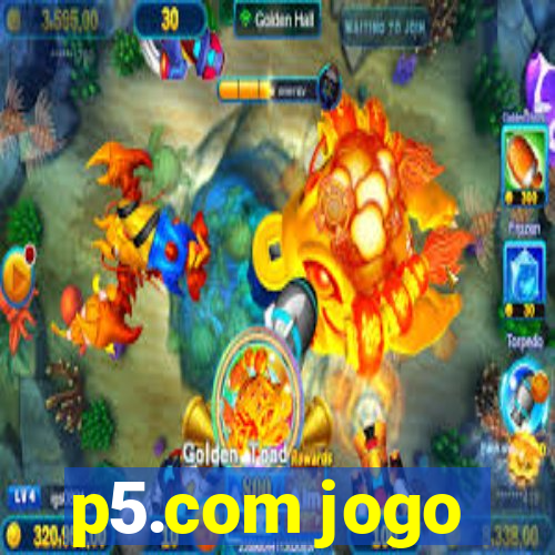 p5.com jogo