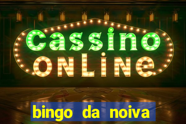 bingo da noiva para imprimir