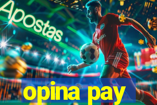 opina pay