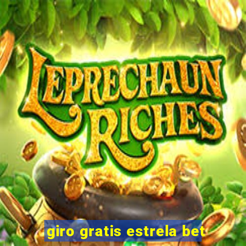 giro gratis estrela bet