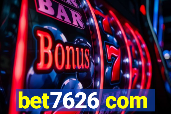 bet7626 com