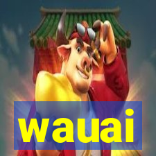 wauai