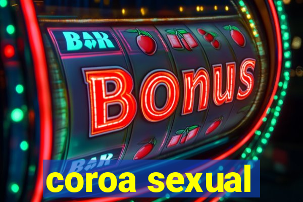 coroa sexual