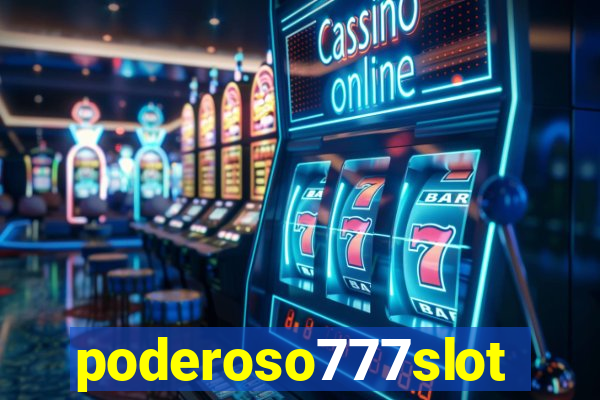 poderoso777slots