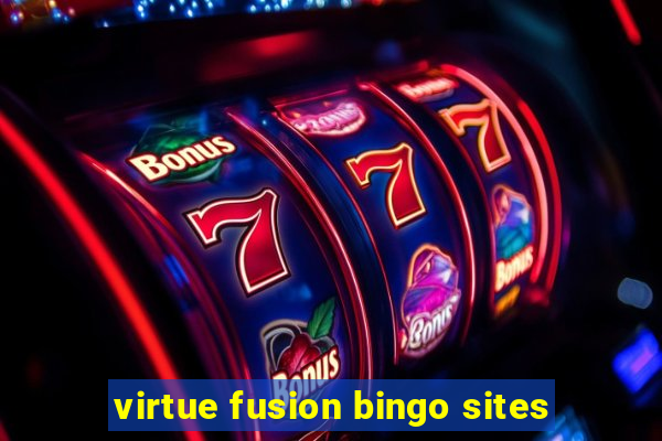 virtue fusion bingo sites