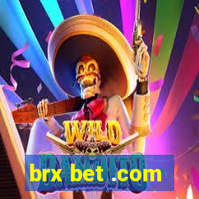 brx bet .com