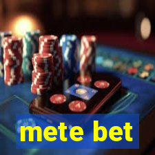 mete bet