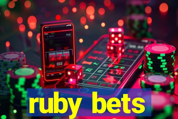 ruby bets