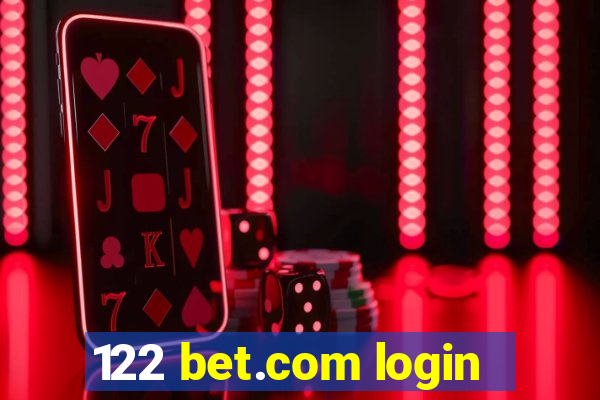 122 bet.com login