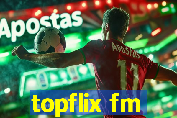 topflix fm