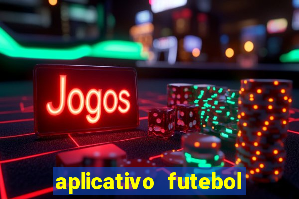 aplicativo futebol da hora 3.3