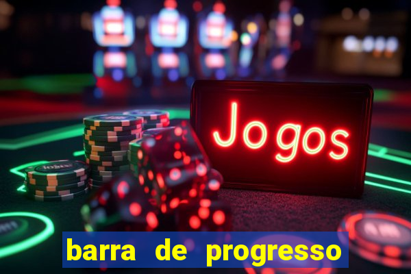 barra de progresso 99 blaze o que significa