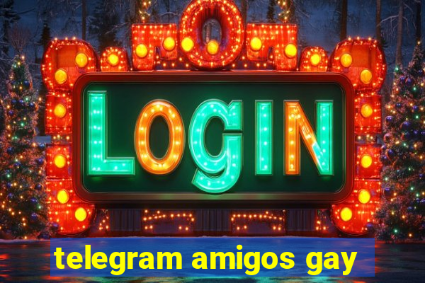 telegram amigos gay