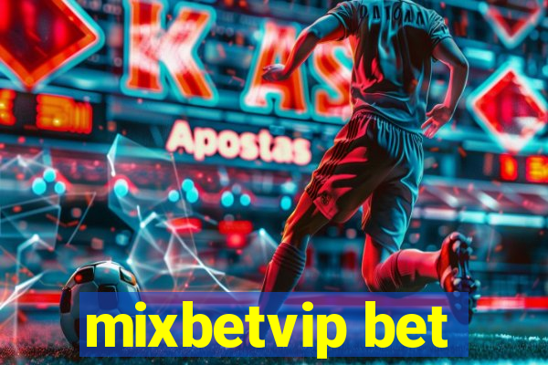 mixbetvip bet