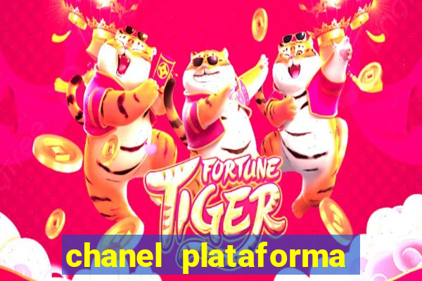 chanel plataforma de jogo