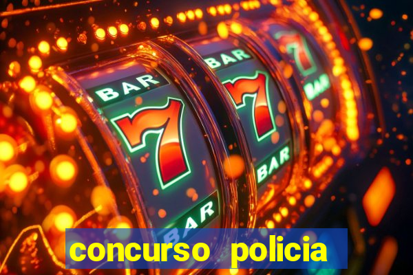 concurso policia civil bahia