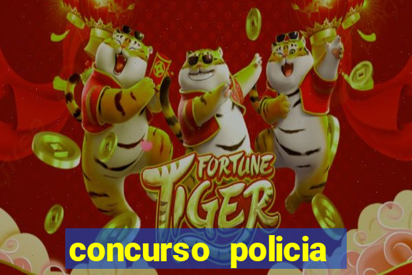 concurso policia civil bahia