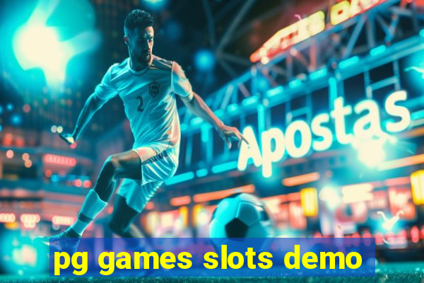 pg games slots demo