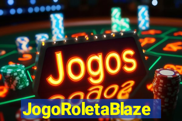 JogoRoletaBlaze