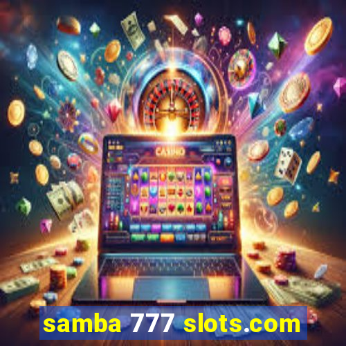 samba 777 slots.com